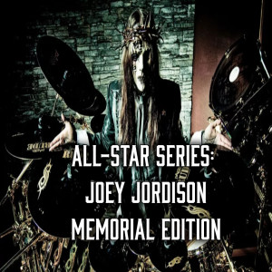2021-08-02 (All-Star Series: Joey Jordison Memorial Edition)