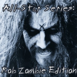 2022-10-03 (All-Star Series: Rob Zombie Edition)