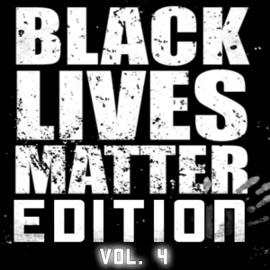 2021-11-08 (Black Lives Matter Edition Vol. 4)