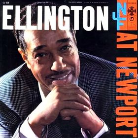 Monday Morning Aural Sex: 2014-12-01 (Miscellaneous Fucktacularity Vol. X! / 1,001 Albums: Album 0006: Duke Ellington - Live At Newport (2 Discs))