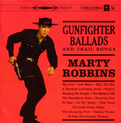 1,001 Albums: Album 0022: Marty Robbins - Gunfighter Ballads And Trail Songs
