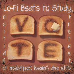 2020-10-05 (Lo-Fi Beats to Study, Protest, Vote and Smash Capitalism to Edition)
