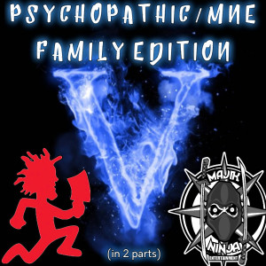 2021-03-29 (Psychopathic/MNE Family Edition Vol. 5 (Pt. 1))