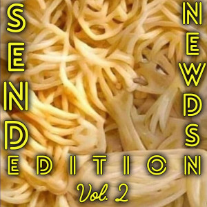2021-03-08 (Send Newds Edition Vol. 2)