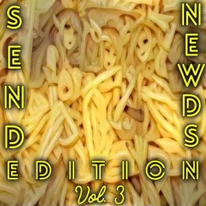 2021-04-12 (Send Newds Edition Vol. 3)