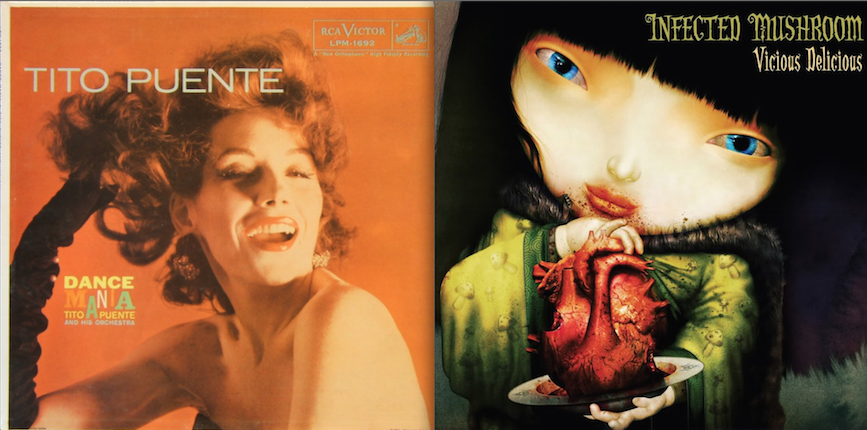 1,001 Albums: Albums 0015: Tito Puente - Dance Mania Vol. 1 / Infected Mushroom - Vicious Delicious