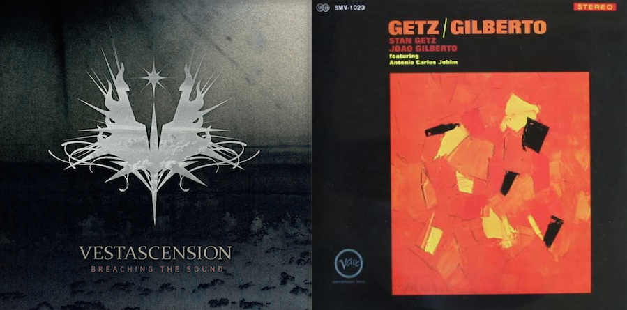 1,001 Albums: Albums 0041: Vestacension - Breaching The Sound / Stan Getz & João Gilberto - Getz-Gilberto
