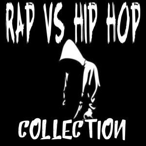 Monday Morning Aural Sex: 2019-07-29 (Rap vs. Hip-Hop Collection Edition)