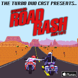 Episode 004: Road Rash Games part 1 (Road Rash 2 & Road Rash 3)