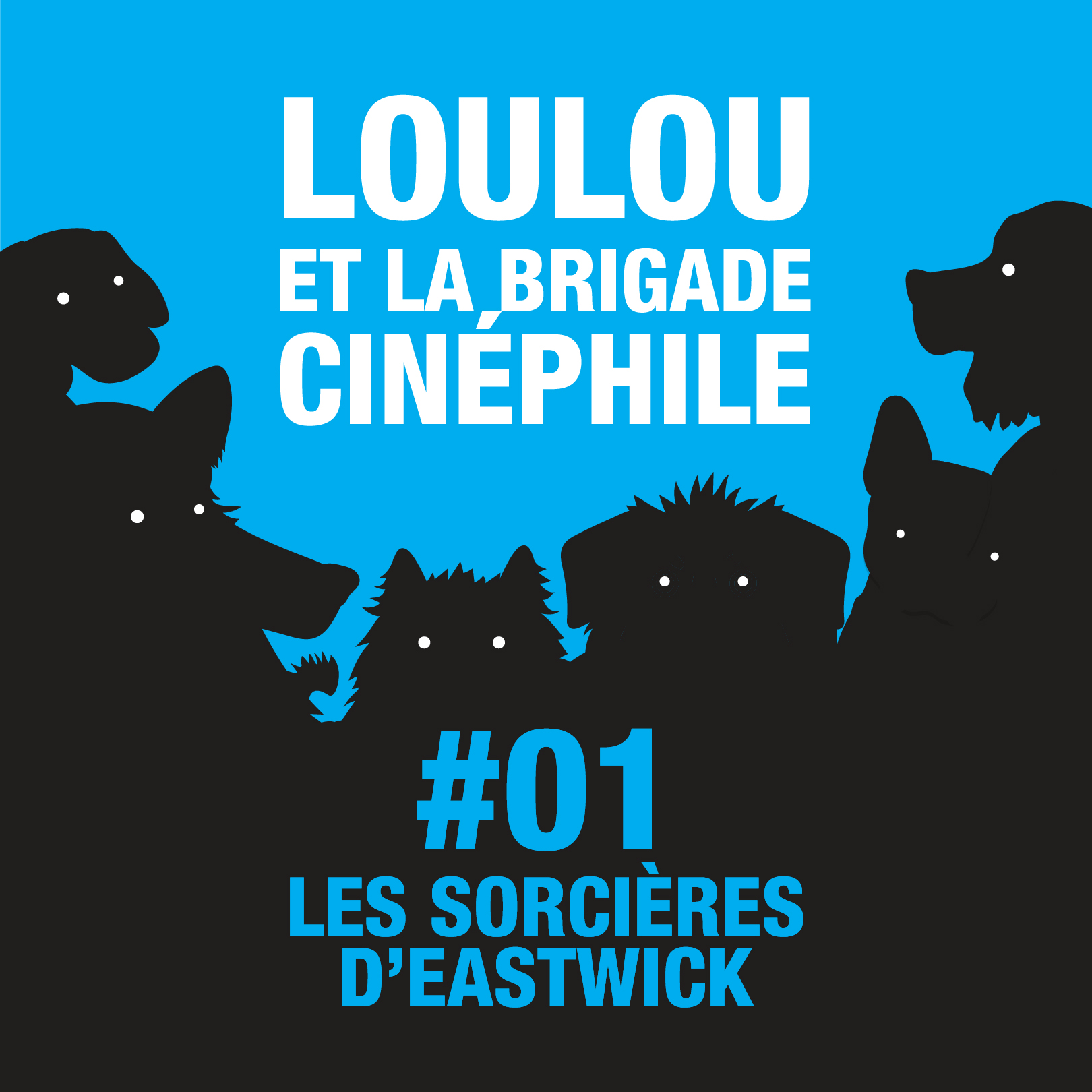 #01 - Loulou et la BC - LES SORCIÈRES D’EASTWICK par PIXIE