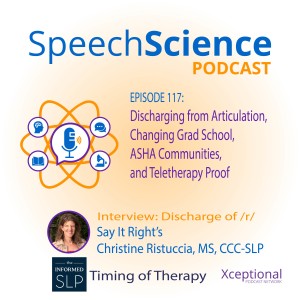 Discharging from Articulation, Changing Grad School, ASHA Communities, and Teletherapy Proof