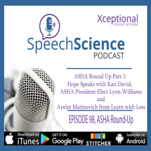ASHA Round Up Part 1: Hope Speaks with Kari David and ASHA President Elect Lynn Williams 
