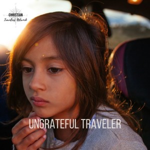 CTN 132: The Ungrateful Traveler (Numbers 11)