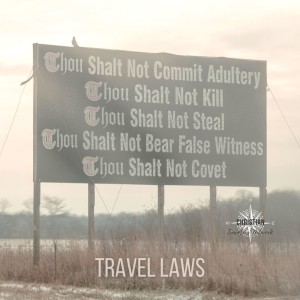 CTN 136: Travel Laws (Dueteronomy 10)