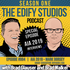 Episode 004 - AIA 2019 Interview | Mark Dorsey - CEO of CSI