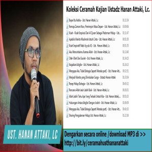 Ceramah Islam Ustadz Hanan Attaki