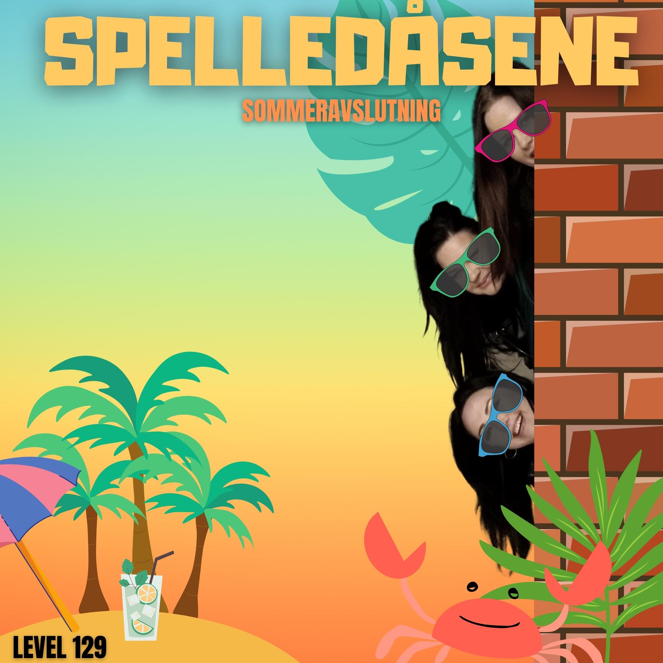 Spelledåsene | Sommeravslutning | Level 129