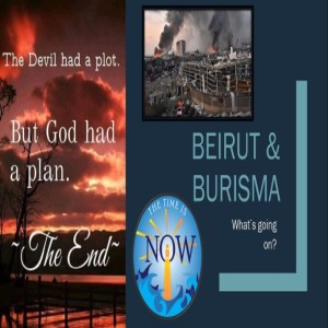 The Time Is Now Podcast - Beirut Explosion