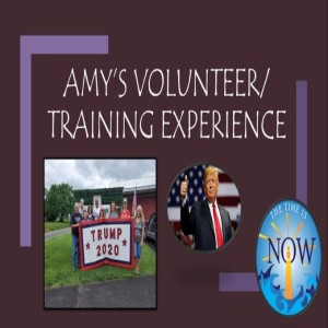 The Time Is Now Podcast - Amy's Volunteer/Training Experience