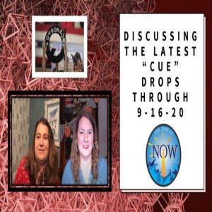The Time Is Now Podcast - Discussing The Latest Drops From "Cue" Through 9/16/20