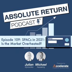 #109: SPACs in 2021: Is the Market Overheated?