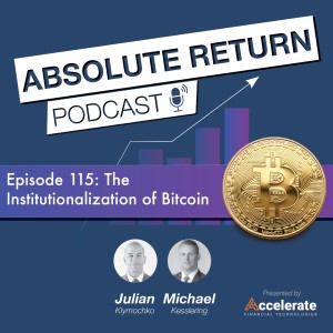 #115: The Institutionalization of Bitcoin