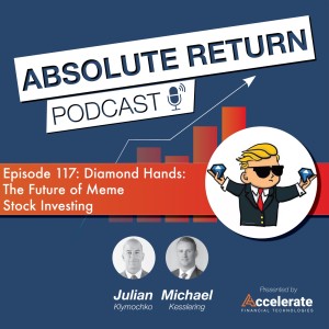 #117: Diamond Hands: The Future of Meme Stock Investing