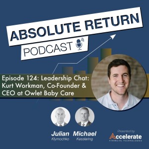 #124: Leadership Chat: Kurt Workman, Co-Founder & CEO at Owlet Baby Care