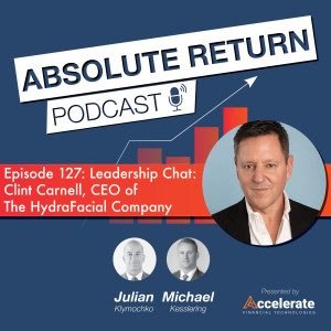 #127: Leadership Chat: Clint Carnell, CEO of The HydraFacial Company