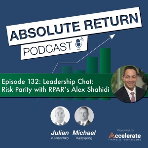 #132: Leadership Chat: Risk Parity with RPAR’s Alex Shahidi