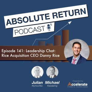 #141: Leadership Chat: Rice Acquisition CEO Danny Rice