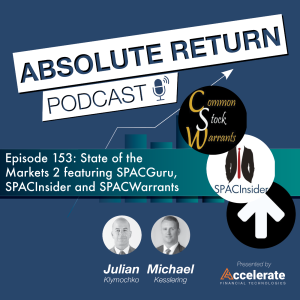 #153: State of the Markets 2 featuring SPACGuru, SPACInsider and SPACWarrants