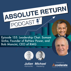 #155: Leadership Chat: Sumant Sinha (Founder of ReNew Power) and Bob Mancini (CEO of RMG)