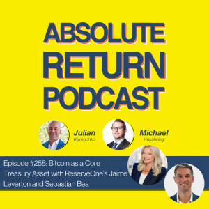 #258 - Bitcoin as a Core Treasury Asset with ReserveOne’s Jaime Leverton and Sebastian Bea