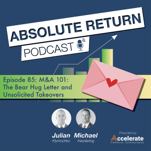 #85: M&A 101: The Bear Hug Letter and Unsolicited Takeovers
