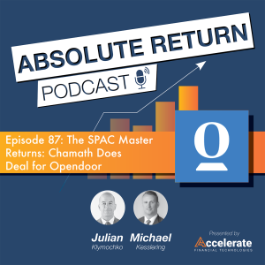 #87: The SPAC Master Returns: Chamath Does Deal for Opendoor