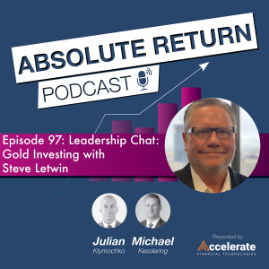 #97: Leadership Chat: Gold Investing with Steve Letwin