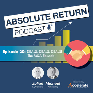 #20: Deals Deals Deals! The M&A Episode