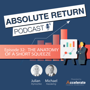 #32: The Anatomy of a Short Squeeze