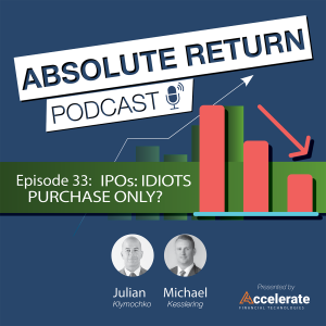 #33: IPOs: Idiots Purchase Only?