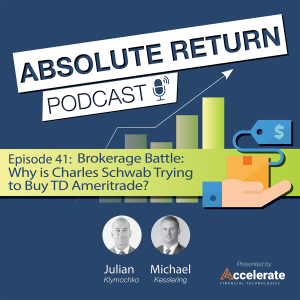 #41: Brokerage Battle: Why is Charles Schwab Trying to Buy TD Ameritrade?