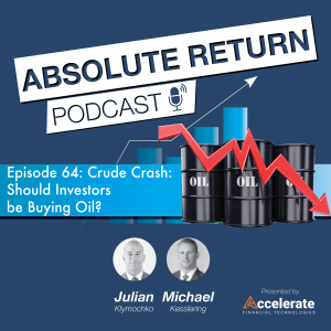 #64: Crude Crash: Should Investors be Buying Oil?