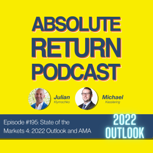#195: State of the Markets 4: 2022 Outlook and AMA