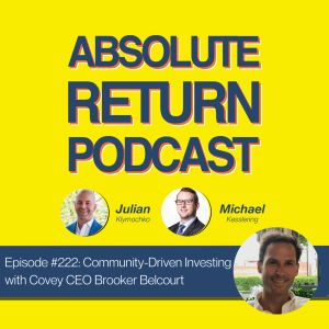 #222: Community-Driven Investing with Covey CEO Brooker Belcourt