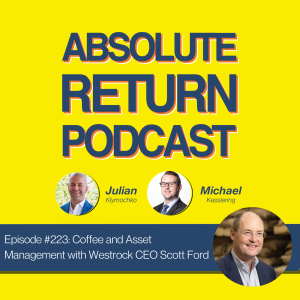 #223: Coffee and Asset Management with Westrock CEO Scott Ford