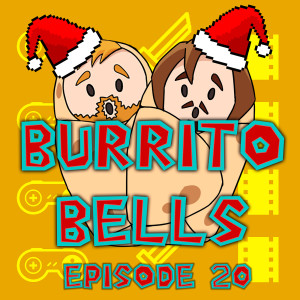 You Psyched For The Remake?! Burrito Bells 20 | Grief Burrito Advent Calendar 