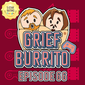 Expanding On Gaming Lore FEAT. Artist Laura Jay | Episode 66 | Grief Burrito