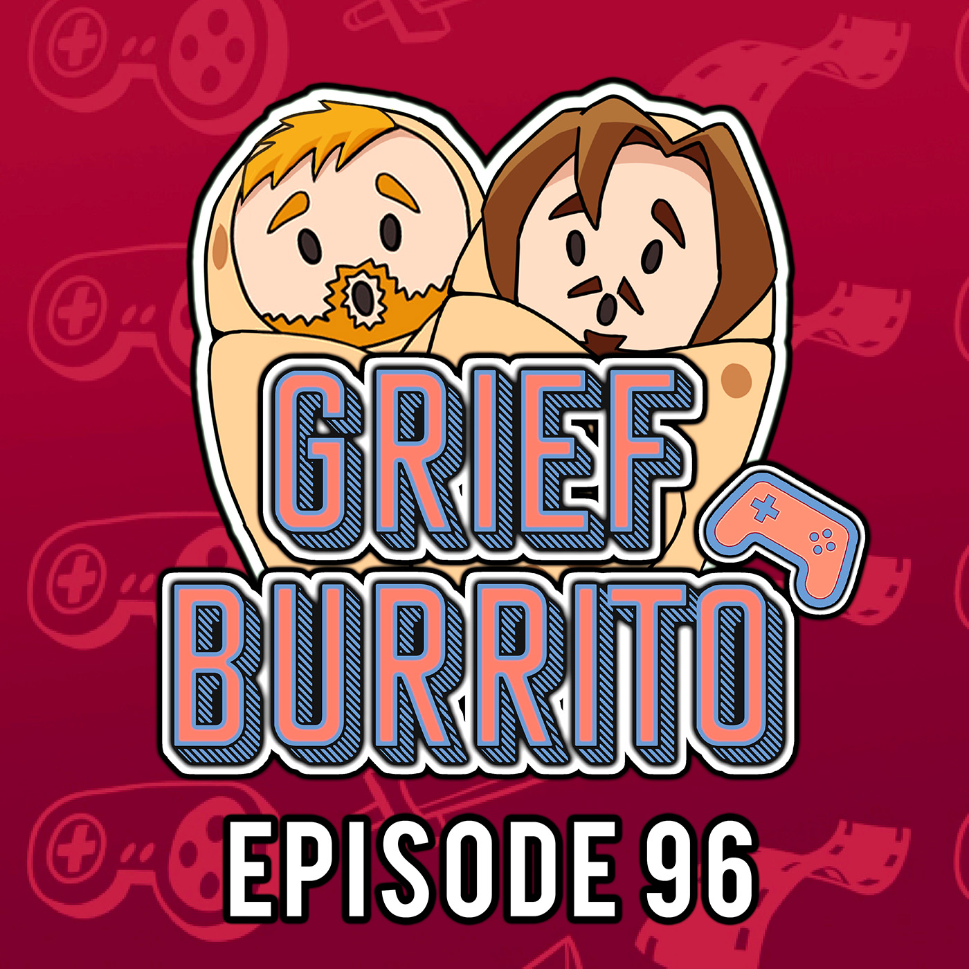 Grief Burrito Gaming Podcast