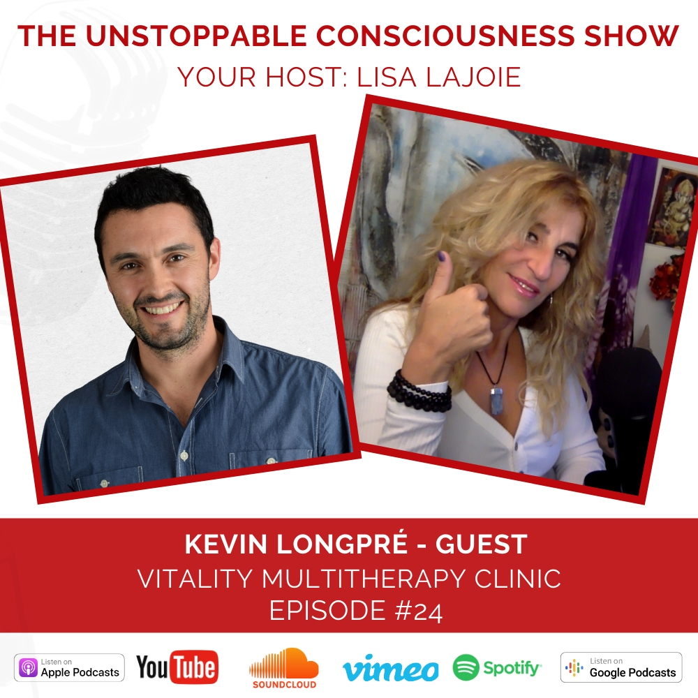 Episode #24: Kevin Longpré - Vitality Multitherapy Clinic