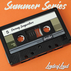 Summer Series 5: Unsung Songwriters